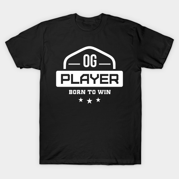 OG Player Born to Win Old School Vintage Gaming Community T-Shirt by Naumovski